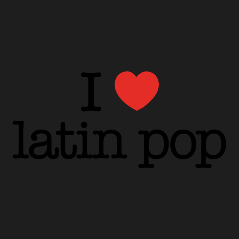 I Love Latin Pop (music) Classic T-shirt by ENIDLWHITE | Artistshot