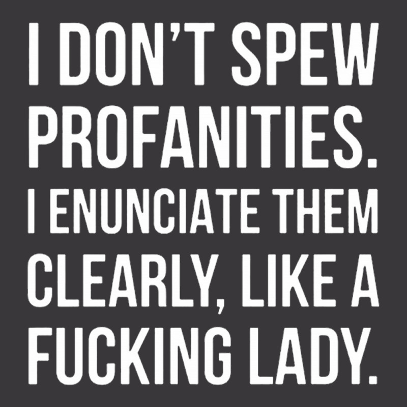 I Donâ€™t Spew Profanities I Enunciate Them Clearly Like A Fuckin Ladies Curvy T-Shirt by cm-arts | Artistshot