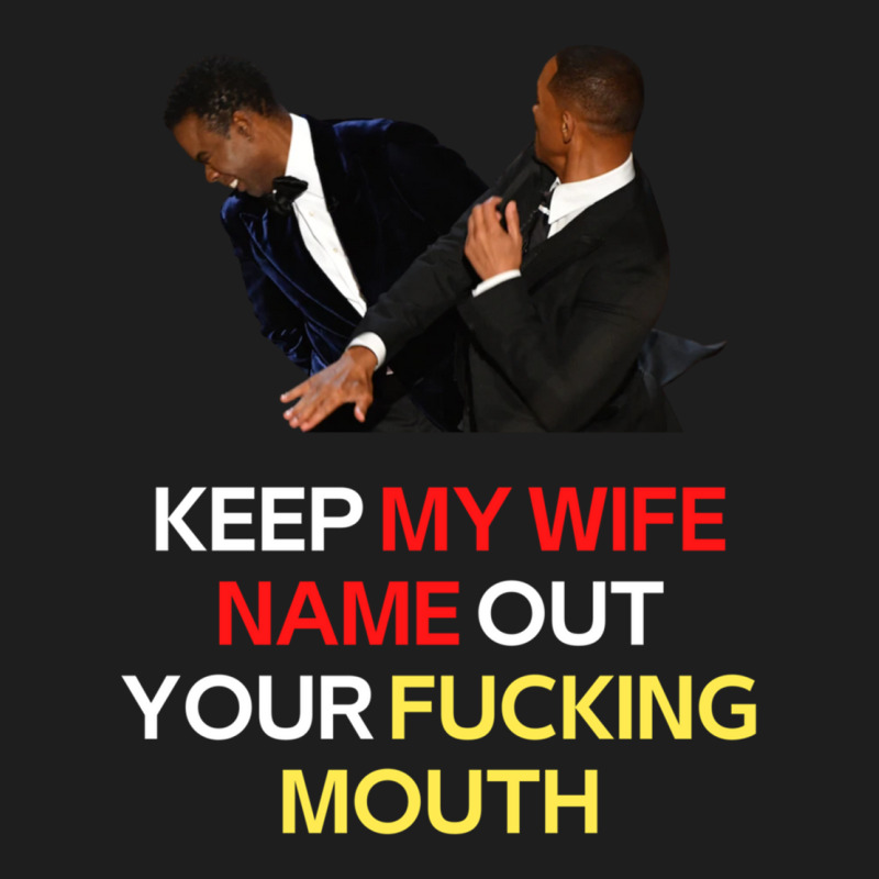 Funny Will Smith Slap Meme Will Smith Slap-  Keep My Wife Name Out You Classic T-shirt | Artistshot