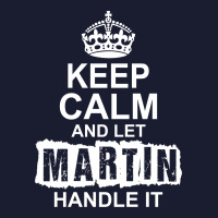 Keep Calm And Let Martin Handle It Women's V-neck T-shirt | Artistshot