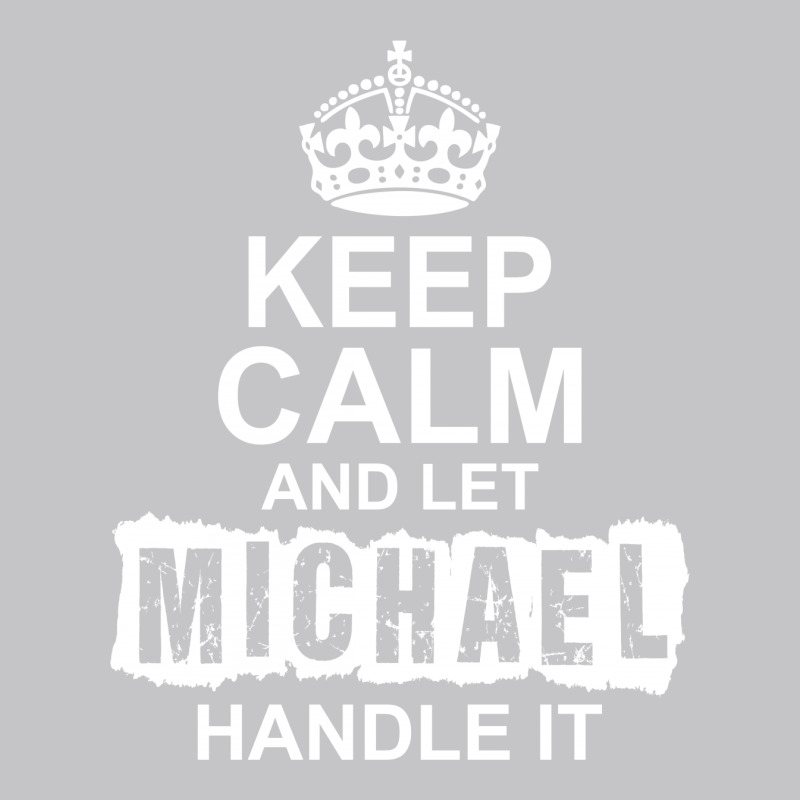 Keep Calm And Let Michael Handle It Baby Bodysuit by tshiart | Artistshot