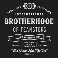 Local Union 817 International Brotherhood Of Teamsters Gift Classic T-shirt | Artistshot