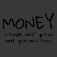 Money Is Simply What You Do With Your Own Time Quote Ladies Curvy T-shirt | Artistshot