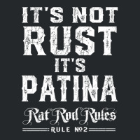 It’s Not Rust It’s Patina Rat Rod Rules Number 2 Pullover Hoodie Crewneck Sweatshirt | Artistshot