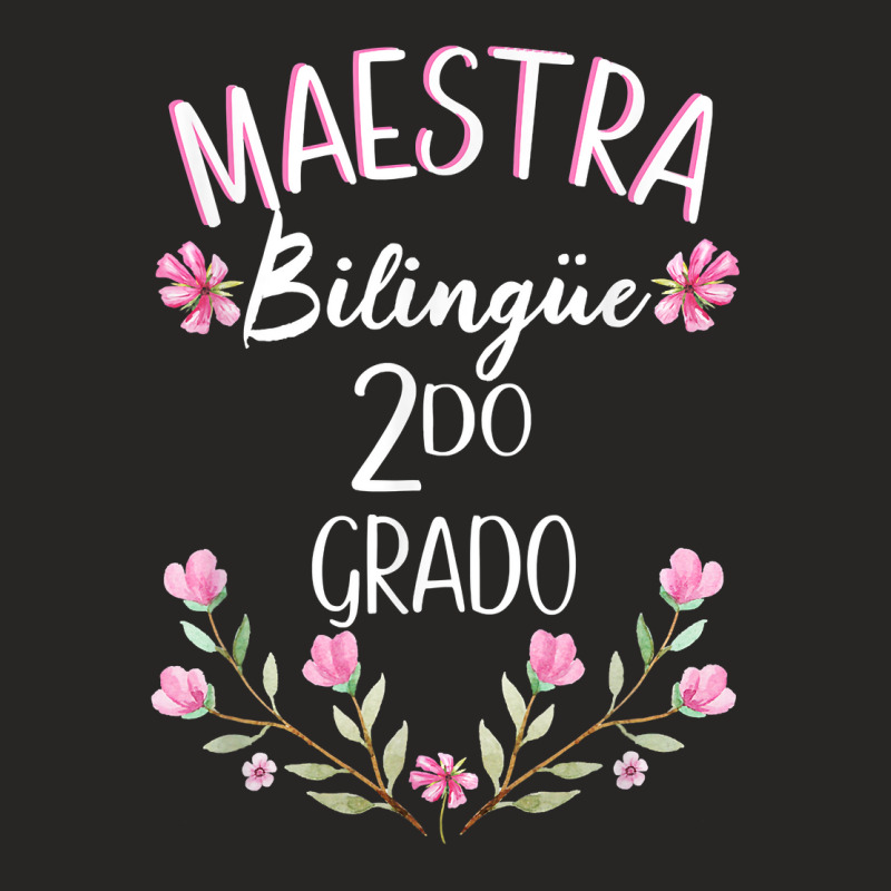 Maestra Bilingue Bilingual Teacher Spanish 2nd Grade Ladies Fitted T-Shirt by GretchenBourdeau | Artistshot