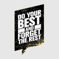 Quotes Do Your Best And Forget The Rest Hoodie & Jogger Set | Artistshot