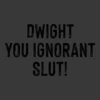 Dwight, You Ignorant Slut! Ladies Curvy T-shirt | Artistshot