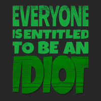 Everyone Is Entitled To Be An Idiot (1) Men's T-shirt Pajama Set | Artistshot