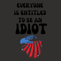 Everyone Is Entitled To Be An Idiot (10) Champion Hoodie | Artistshot