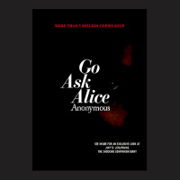 Go Ask Alice T-shirt | Artistshot