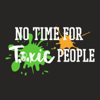 No Time For Toxic People Ladies Fitted T-shirt | Artistshot