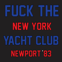 Fuck The New York Yacht Club T-shirt | Artistshot