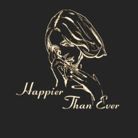 Happier Than Ever, Happier, Ever, The Happier Than Ever, Happier Than  Unisex Hoodie | Artistshot