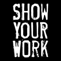 Show Your Work Pocket T-shirt | Artistshot