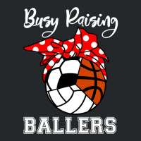 Busy Raising Ballers Funny Volleyball Soccer Basketball Mom Crewneck Sweatshirt | Artistshot