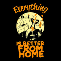 Everything Is Better From Home Pocket T-shirt | Artistshot