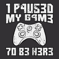 I Paused My Game To Be Here Console Gamer Gift Vintage Hoodie | Artistshot