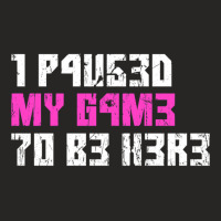 I Paused My Game To Be Here Pink Gamer Girl Leet Ladies Fitted T-shirt | Artistshot