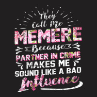 They Call Me Meme Partner In Crime Funny T-shirt | Artistshot