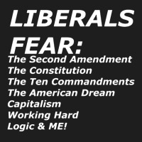 Liberals Fear Classic T-shirt | Artistshot