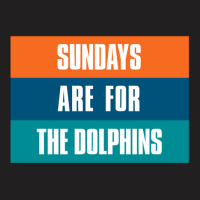 Sundays Are For The Dolphins Miami Footbal T-shirt | Artistshot