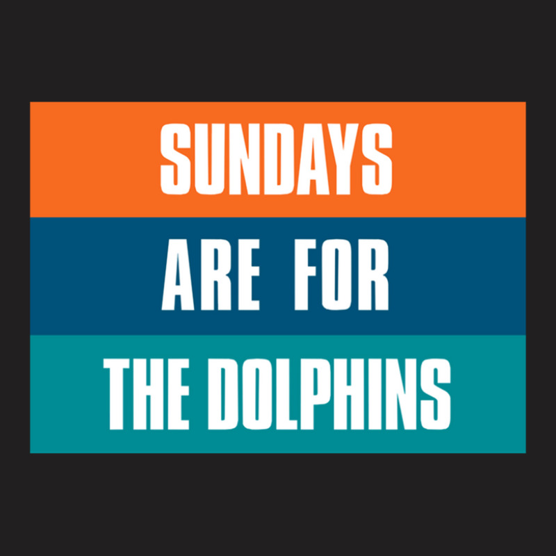 Sundays Are For The Dolphins Miami Footbal T-shirt | Artistshot