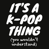 It's A K Pop Thing (you Wouldn't Understand) Scorecard Crop Tee | Artistshot