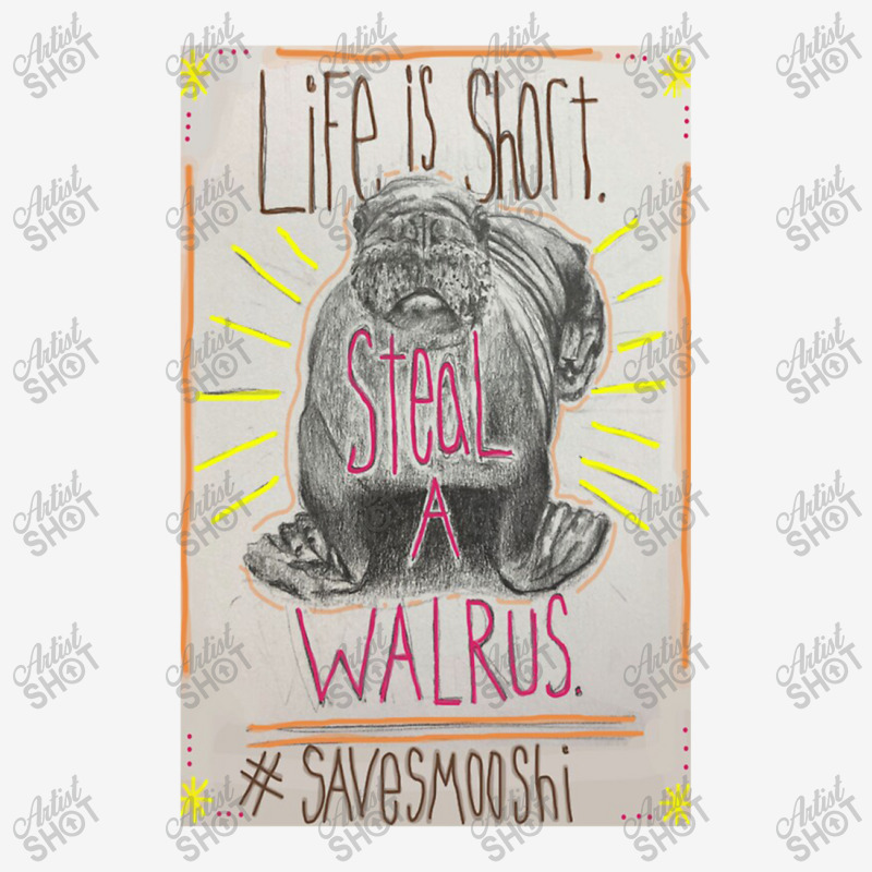 Life Is Short Steal A Walrus Shield Patch | Artistshot