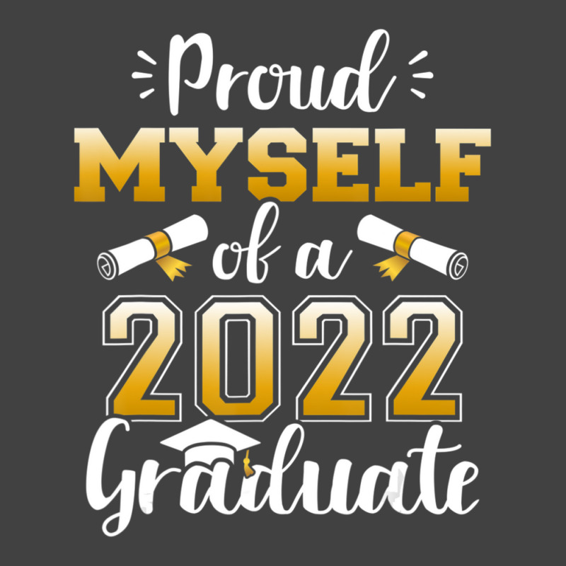 Proud Myself Of A Class Of 2022 Graduate Senior Graduation Vintage T-Shirt by kentuckykonpha9 | Artistshot