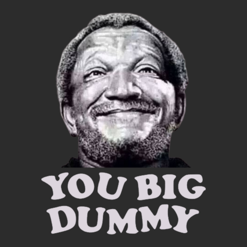 Funny You Big Dummy-ttinu Exclusive T-shirt by Kanjolen689 | Artistshot