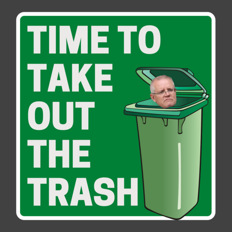 Time To Take Out The Trash - Scott Morrison Vintage T-Shirt by cm-arts | Artistshot