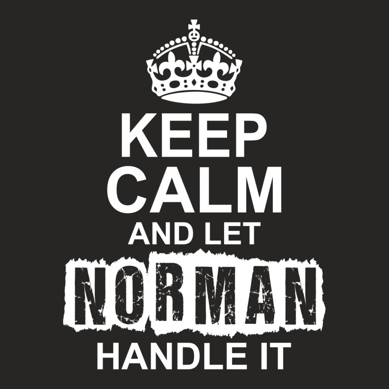 Keep Calm And Let Norman Handle It Ladies Fitted T-Shirt by tshiart | Artistshot