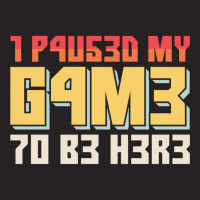 I Paused My Game To Be Here Retro Gamer Gift Vintage Cap | Artistshot