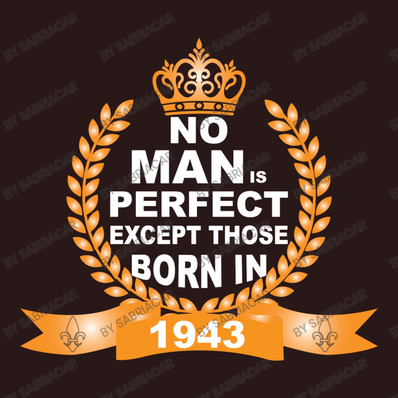 No Man Is Perfect Except Those Born In 1943 Weekender Totes | Artistshot