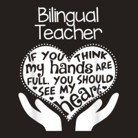 Bilingual Teacher T Shirt Heart Hands School Team Group Gift Tank Top | Artistshot