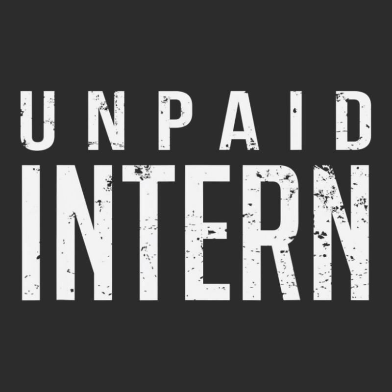 Unpaid Intern Office Worker Internship Joke Exclusive T-shirt by cm-arts | Artistshot