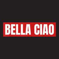 Bella Ciao Tshirt For Casa Song Lovers  Men Women Tshirt T Shirt T-shirt | Artistshot