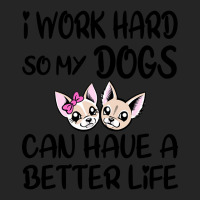 I Work Hard So My Dog Can Have A Better Life-4wc32 Unisex Hoodie | Artistshot