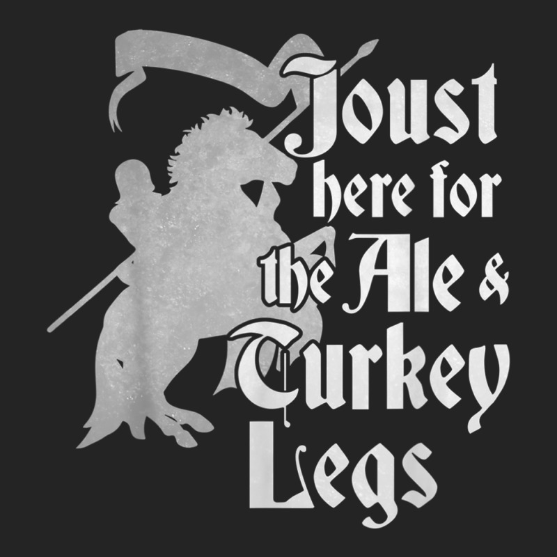 Joust Here For Ale & Turkey Legs Funny Renaissance Ren Faire T Shirt 3/4 Sleeve Shirt by cm-arts | Artistshot