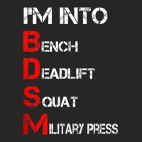 I'm Into Bdsm Bench Squat Deadlift Military Press Tank Top Ladies Fitted T-shirt | Artistshot