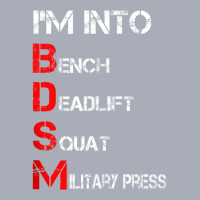 I'm Into Bdsm Bench Squat Deadlift Military Press Tank Top Tank Dress | Artistshot