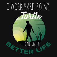 I Work Hard So My Turtle Can Have A Better Life Cute And Humor Gift Fo Front Car Mat | Artistshot