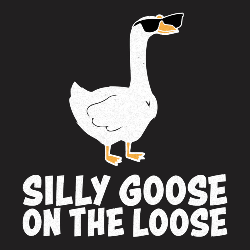 Silly Goose On The Loose Sweatshirt T-shirt | Artistshot