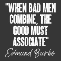 When Bad Men Combine The Quote Edmund Burke Quotation 1770 T Shirt Toddler Hoodie | Artistshot