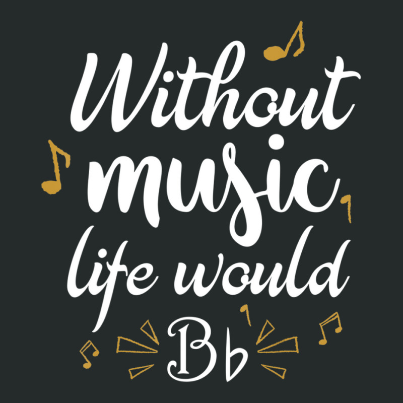 Without Music Life Would B Flat Music Saying Women's Triblend Scoop T-shirt by Kosdapen517 | Artistshot