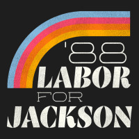 Labor For Jackson '88 Classic T-shirt | Artistshot