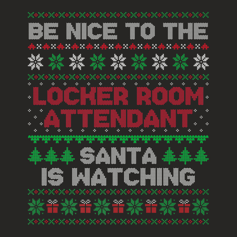 Locker Room Attendant Gift Locker Room Attendant Ugly Xmas Premium T S Ladies Fitted T-Shirt by cm-arts | Artistshot