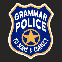 Grammar Police Badge   To Serve & Correct T Shirt Ladies Fitted T-shirt | Artistshot