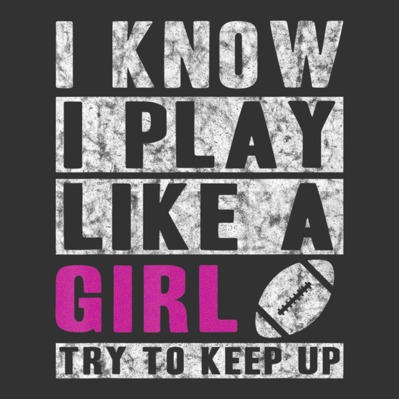 I Know I Play Like A Girl Football Try To Keep Up Baby Bodysuit | Artistshot