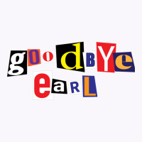 Goodbye Earl Tank Top | Artistshot